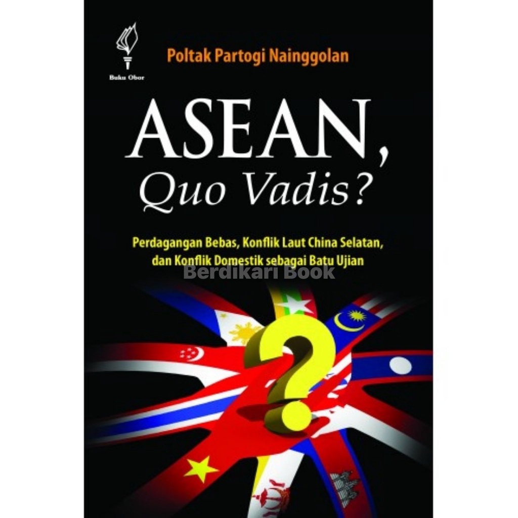Berdikari - Asean, Quo Vadis? - Obor