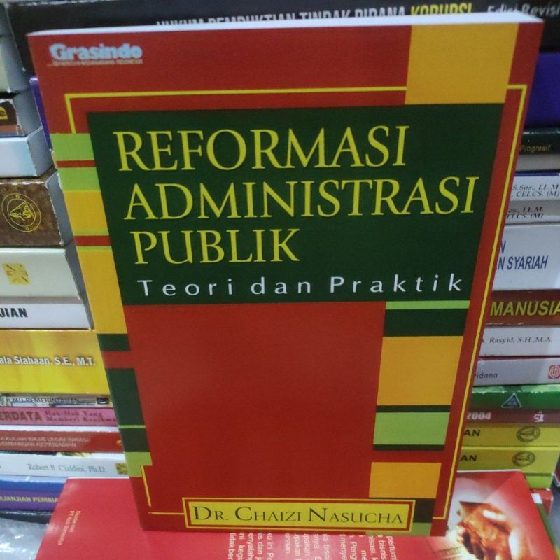 

Reformasi administrasi publik teori dan praktik by Chaizi Nasucha