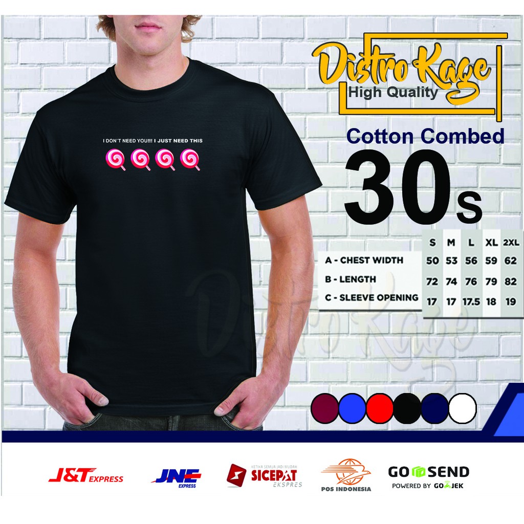 Baju Kaos Pria Lollipop Sweet Bonanza I DON`T NEED YOU I JUST NEED THIS Game Slot Pragmatic Unisex D