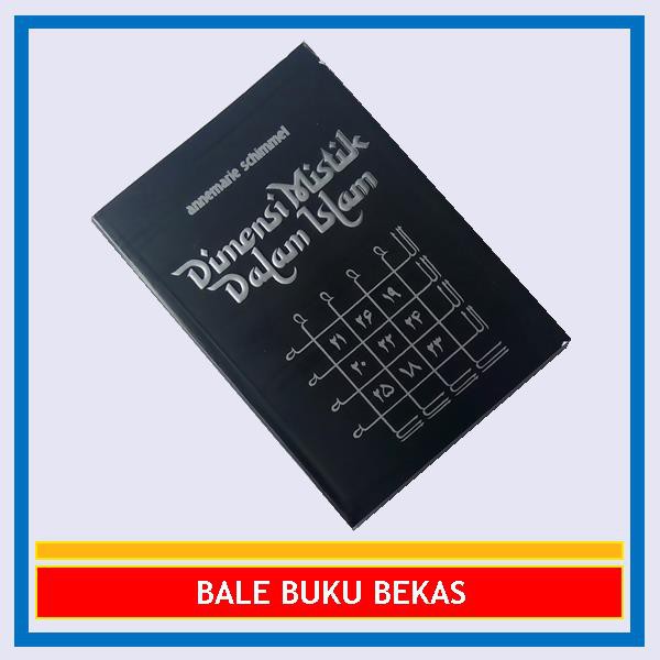 BUKU ORI ANNEMARIE SCHIMMEL: DIMENSI MISTIK DALAM ISLAM, SOFT COVER