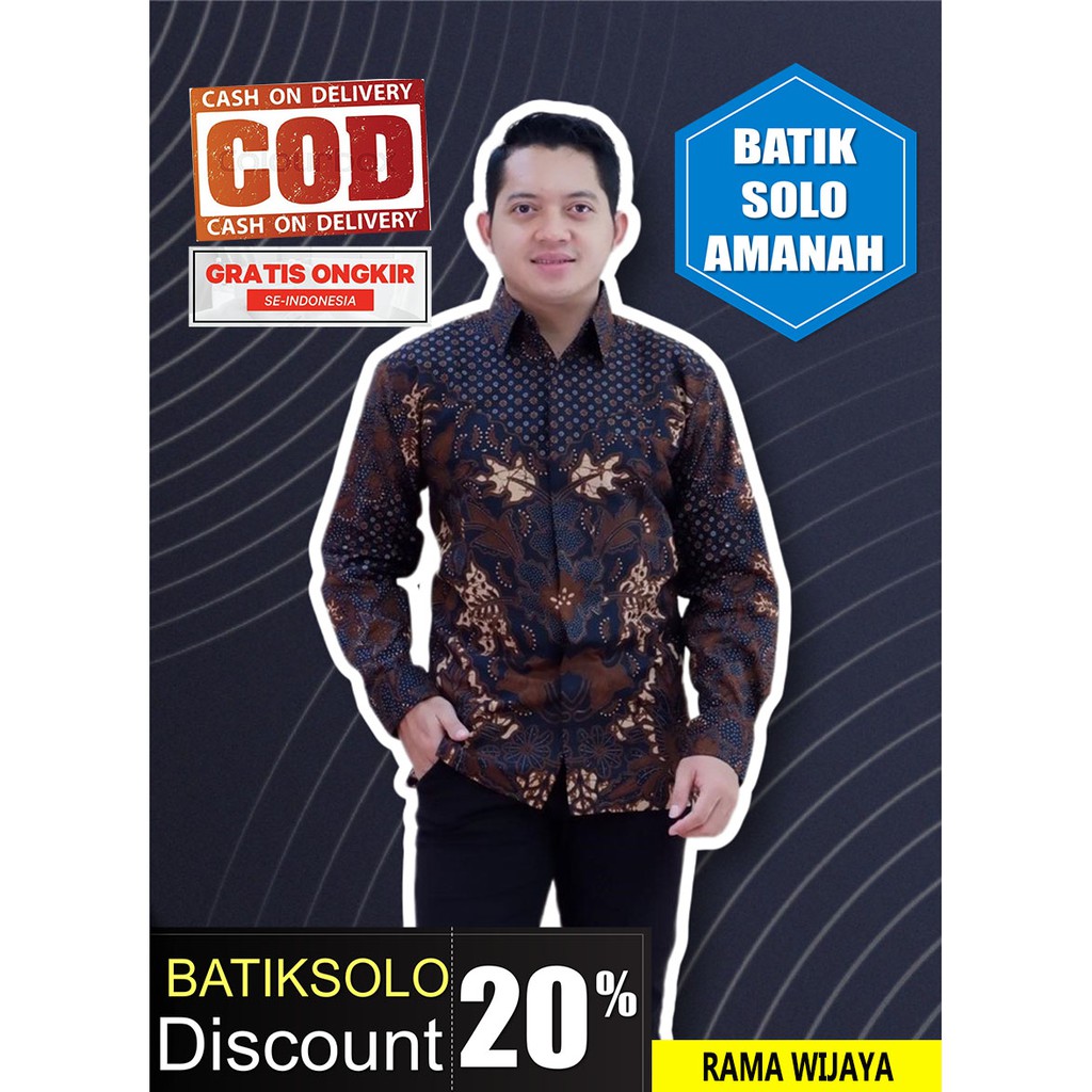 RAMA WIJAYA BATIK INDONESIA KEMEJA BATIK PRIA SOLO LENGAN PANJANG LAPIS FURING ATASAN PREMIUM MODERN KATUN HALUS SEMAR PUTIH NAGA BULAN DAMARLANGIT NISWARA FAWWAZ DWIPO JOKOWI WAYANG SELING LASEM GURDO ABRIT PANDU AJI ASWOTOMO BATIK SOLO AMANAH BATIKSOLO