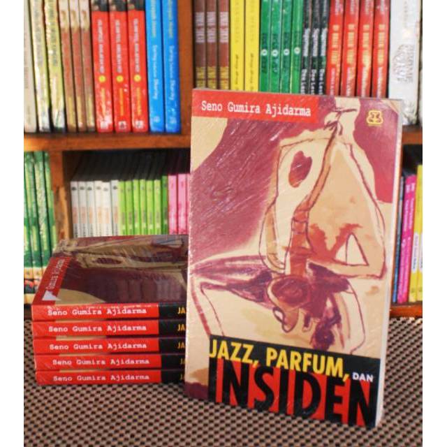 JAZZ, PARFUM & INSIDEN - SENO GUMIRA AJIDARMA