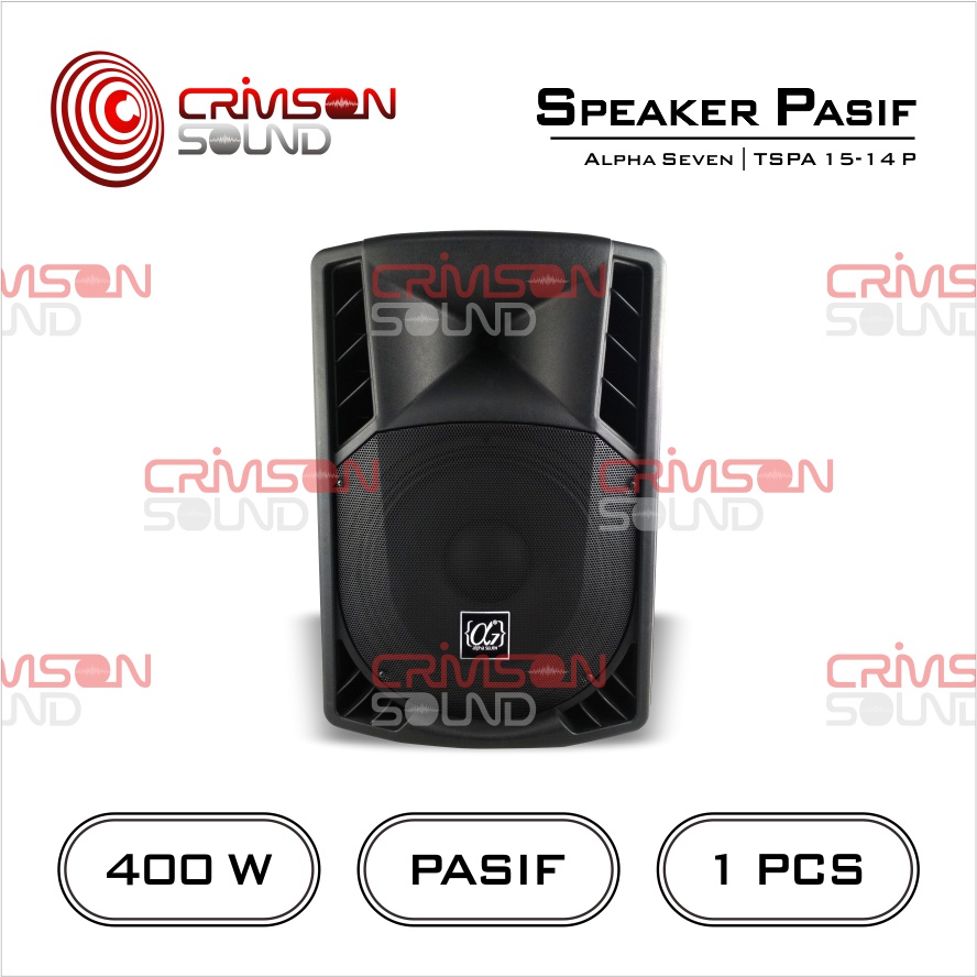 SPEAKER PASIF 15 Inch 400 Watt ALPHA SEVEN TSPA 15-14 P