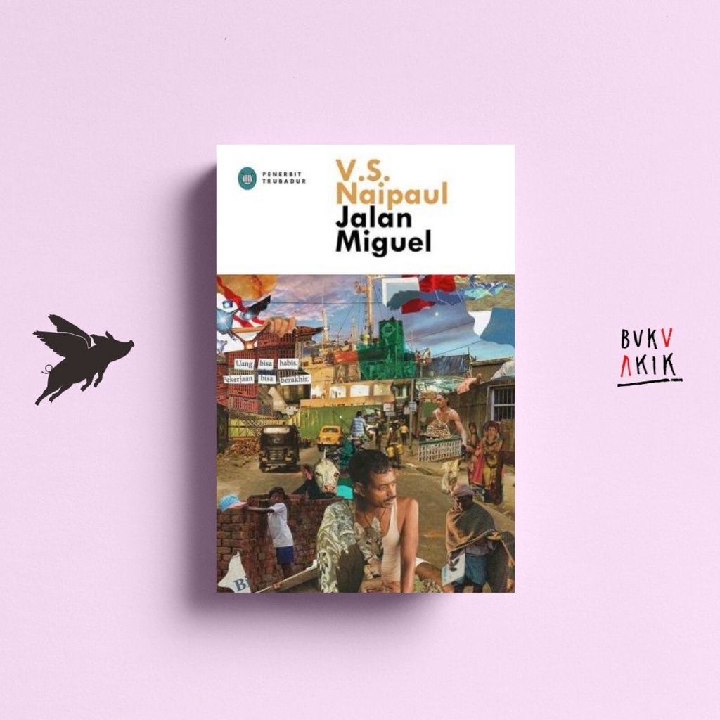 Jalan Miguel - V. S. Naipaul