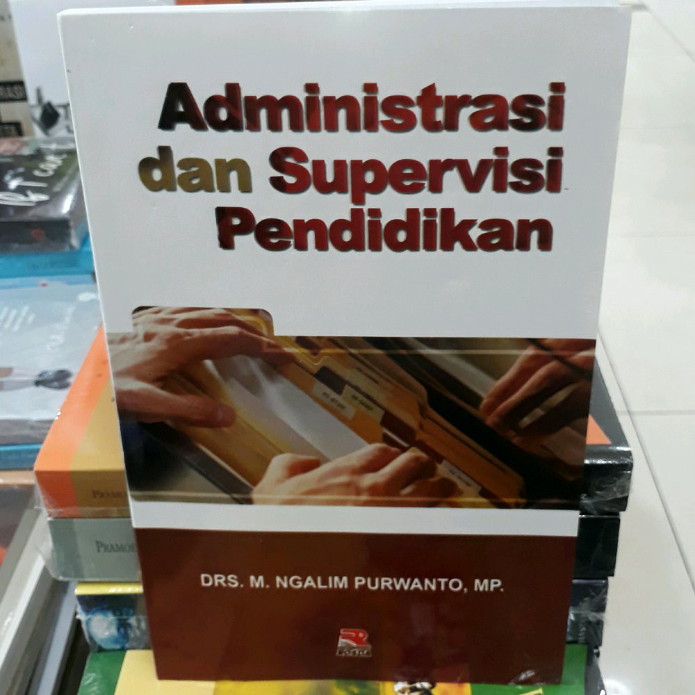 Jual BUKU ADMINISTRASI DAN SUPERVISI PENDIDIKAN By NGALIM PURWANTO Rd ...