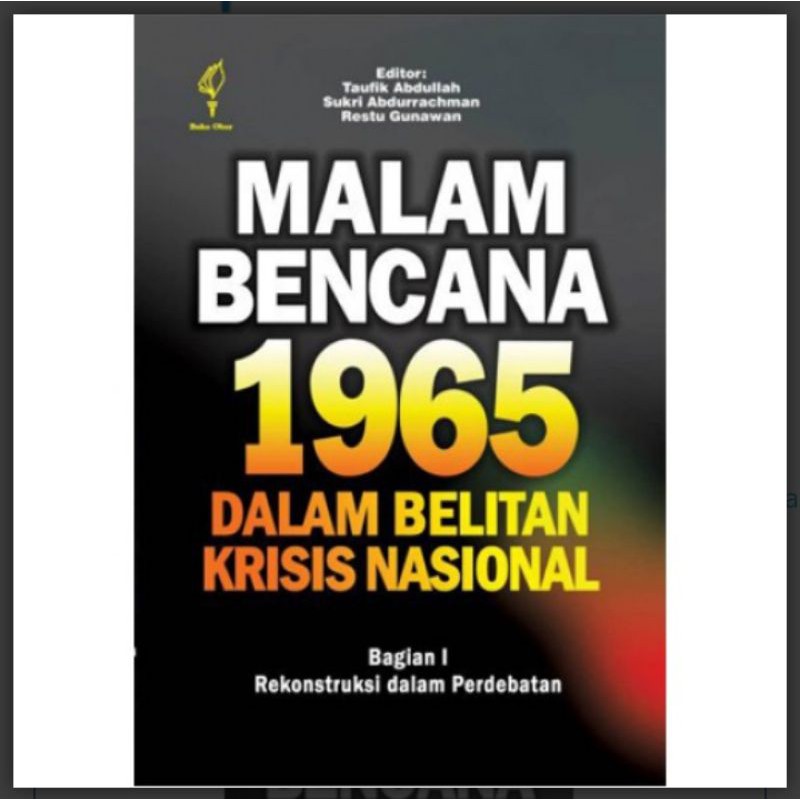 Malam Bencana 1965 bagian I - Taufik Abdullah
