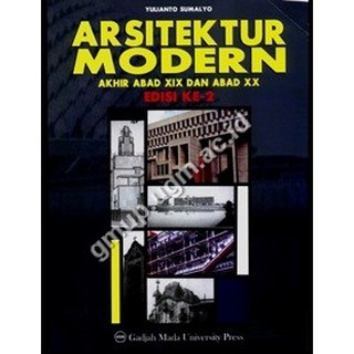 Jual Buku Arsitektur - Arsitektur Modern - Penulis: Yulianto Sumalyo ...