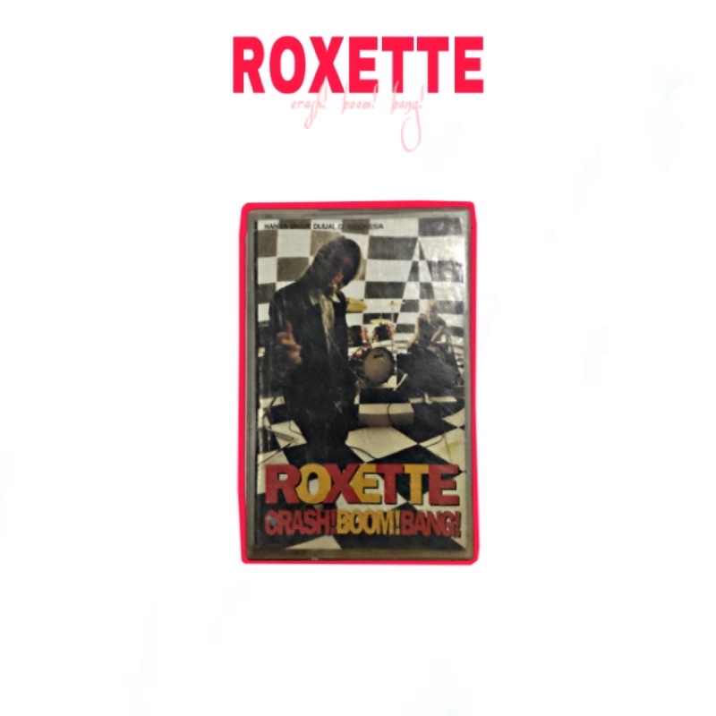kaset pita roxette crash boom bang