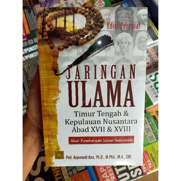 Buku Sejarah Islam : Jaringan Ulama Timur Tengah dan Kepulauan Nusantara Abad 17 dan 18 | Azyumardi