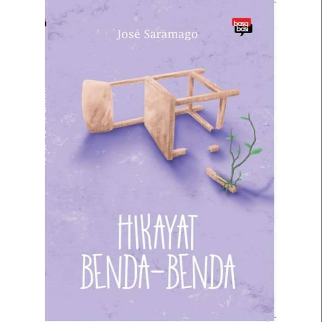 

Buku Hikayat Benda-Benda Kumpulan Cerpen Karya Jose Samarago