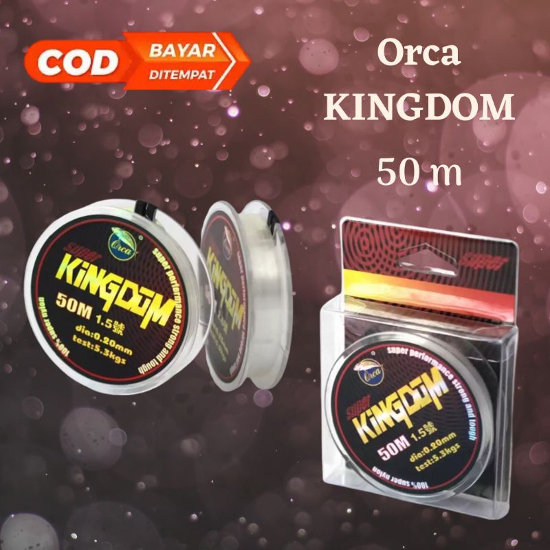 SENAR PANCING ORCA KINGDOM 50 METER