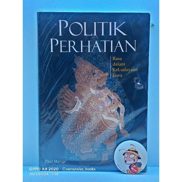 POLITIK PERHATIAN; Rasa dalam Kebudayaan Jawa