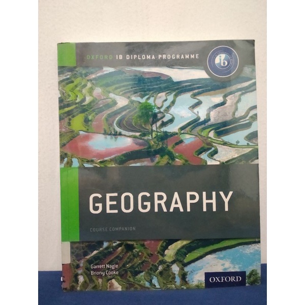 Oxford IB Diploma Programme. Geography. Course Companion. Garret Nagle. Ori, seken. Bagus