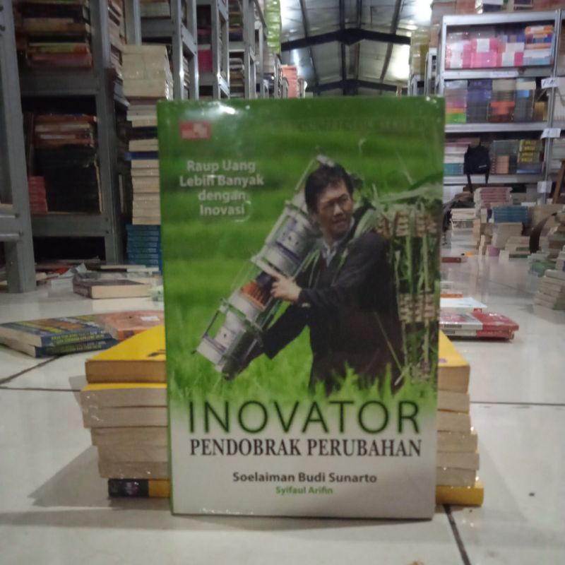 OBRAL BUKU BACAAN MOTIVASI / PENGEMBANGAN DIRI / INSPIRASI / BISNIS / MURAH ORIGINA / PERUBAHAN BESAR / MEMBENTUK KARAKTER PENGUSAHA / MURAH ORIGINAL-INOVATOR PEDOBRAK