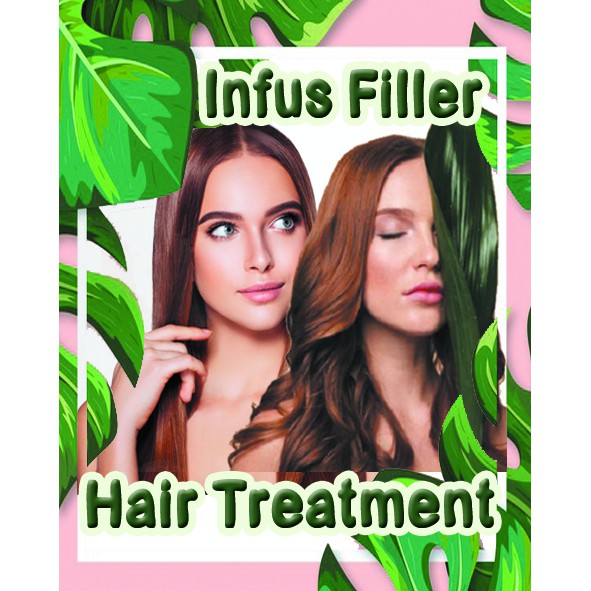 INFUS FILLER HAIR treatment bpom (keratin) friendly bumil, perawatan rambut rusak, perawatan rambut 