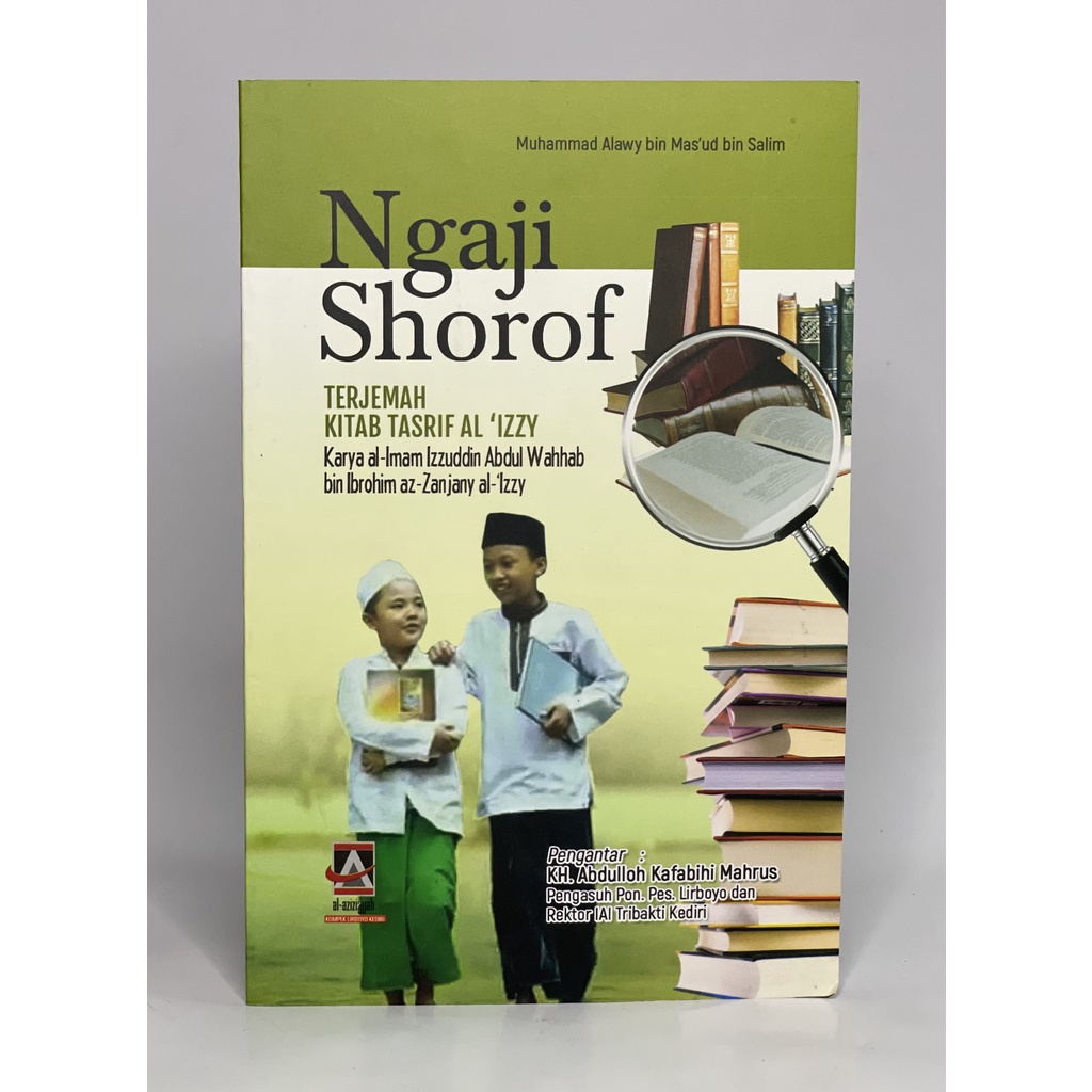 Ngaji Shorof Terjemah Kitab Tasrif Al ‘Izzy