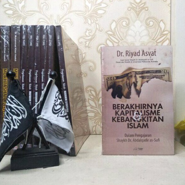 Berakhirnya Kapitalisme dan Kebangkitan Islam
