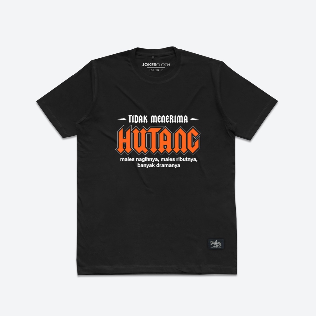 Kaos custom TIDAK MENERIMA HUTANG