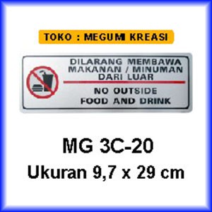 

Signage/Label - Dilrg membawa makanan dari luar - 3C-20