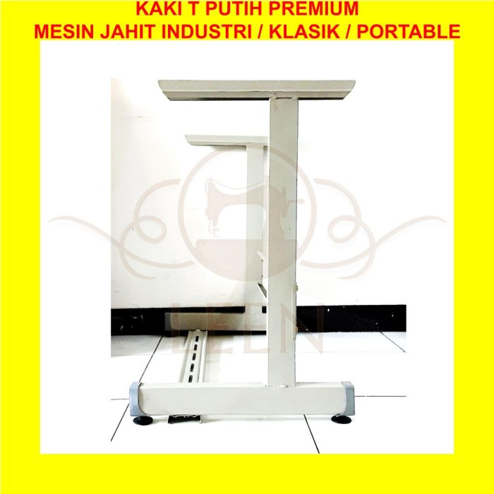 Kaki T Putih Premium Mesin Jahit Industri / Portable / Klasik I/T LEEN