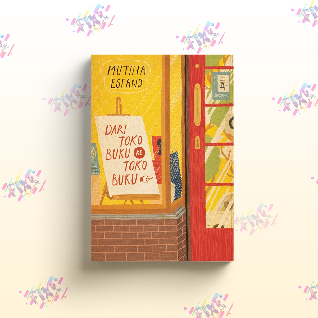 Dari Toko Buku ke Toko Buku Muthia Esfand Buku Diteras