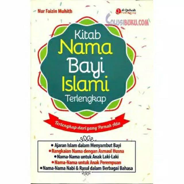 350 Nama Bayi Laki Laki Islami Modern Yang Penuh Makna Disertai