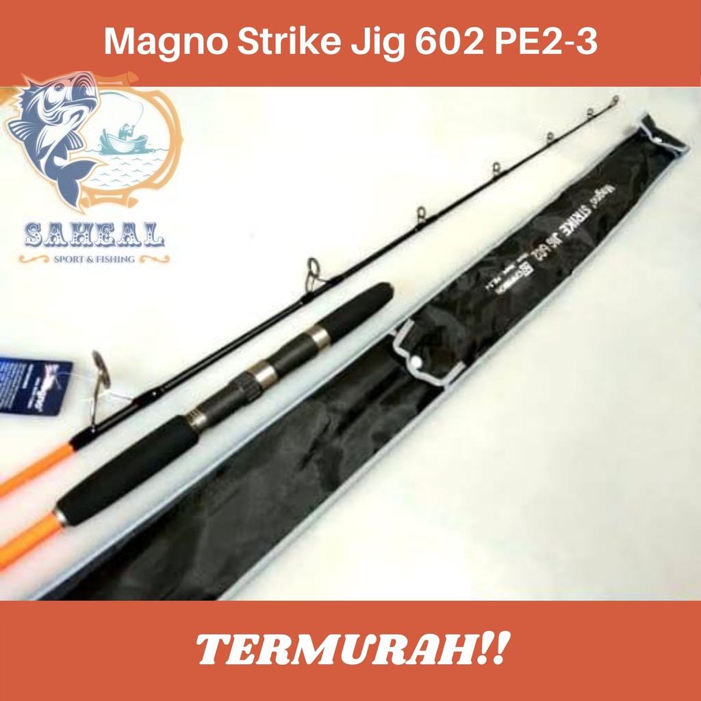 Joran Pancing Jigging Magno Strike Jig 602 / ROD Jigging Magno Strike Jig 602