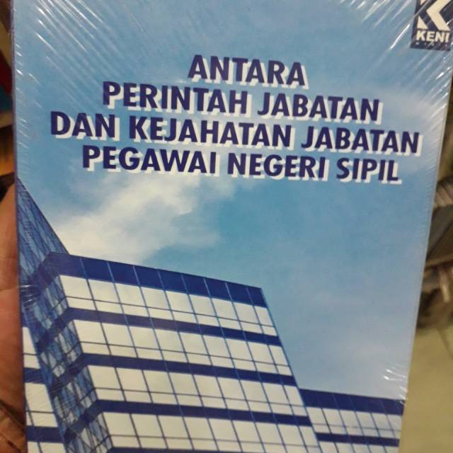 

ANTARA PERINTAH JABATAN DAN KEJAHATAN JABATAN PEGAWAI NEGERI SIPIL.