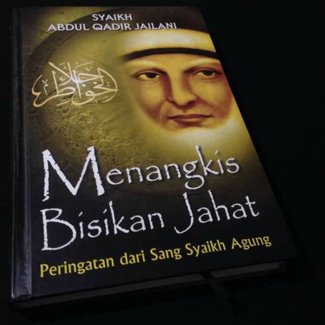 MENANGKIS BISIKAN JAHAT - Syaikh Abdul Qadir Jailani - Abdul Qadir Jaelani - Buku Tasawuf