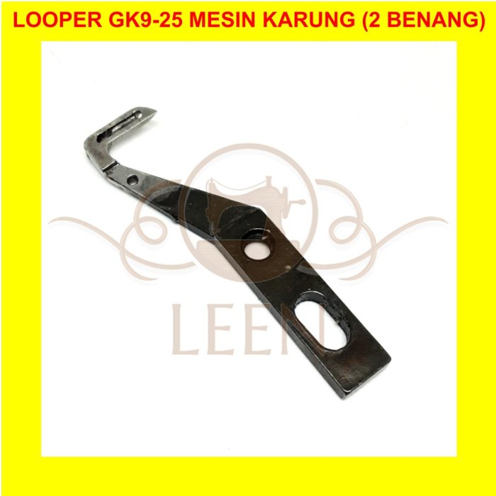 Looper GK9-25 / GK9 25 / GK9 25 ORI Mesin Jahit Karung 2 Benang LEEN