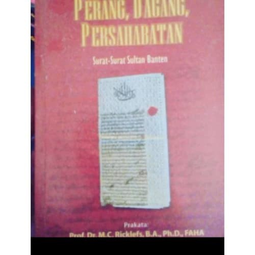 

FLASH SALE!!! PERANG, DAGANG, PERSAHABATAN SURAT-SURAT SULTAN BANTEN - TITIK LIMITED TERBARU