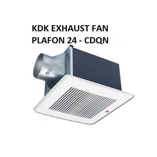 KDK EXHAUST FAN PLAFON CEROBONG SIROCCO 24CDQN