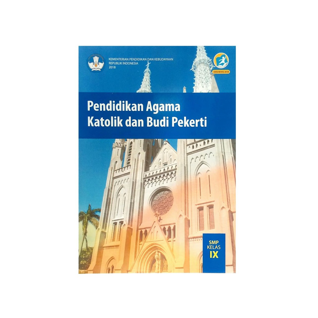 

PENDIDIKAN AGAMA KATOLIK KELAS IX UNTUK SISWA SMP