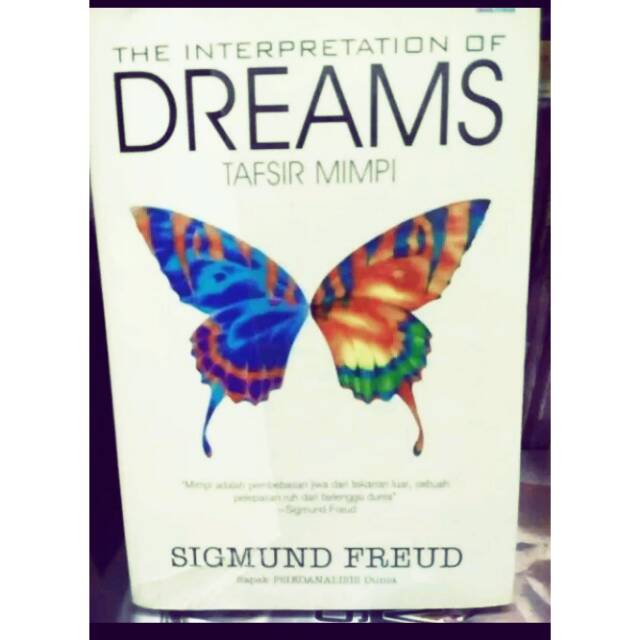the interpretation of dreams Tafsir mimpi - Sigmund Freud