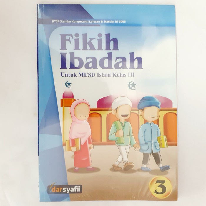 ✔⭐TERATAS Buku sekolah Fikih Ibadah Untuk SD/MI Kelas 3 Penerbit Darsyafii