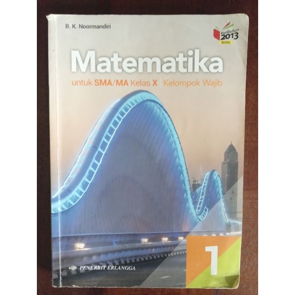 

Buku Paket Erlangga Matematika kelas X SMA (Kurikulum 2013 Revisi) kondisi bekas