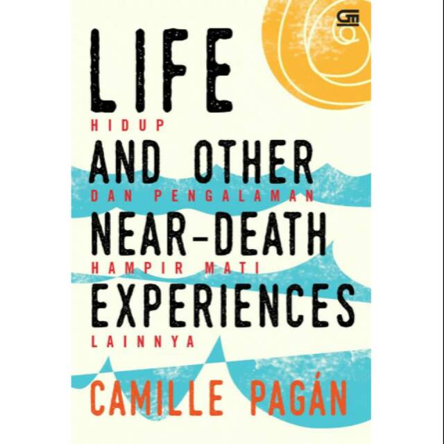 Novel terbaru - Life and other near death experiences