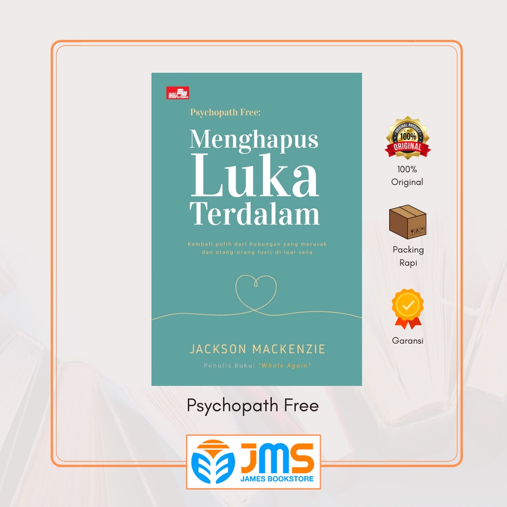 Buku Psychopath Free Menghapus Luka Terdalam