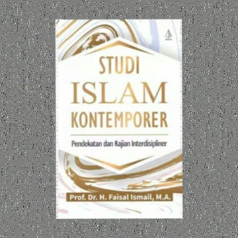 Jual STUDI ISLAM KONTEMPORER PENDEKATAN DAN KAJIAN INTERDISIPLINER ...