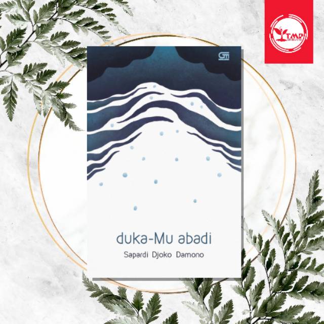 DukaMu Abadi + CD Musikalisasi Puisi- SAPARDI DJOKO DAMONO