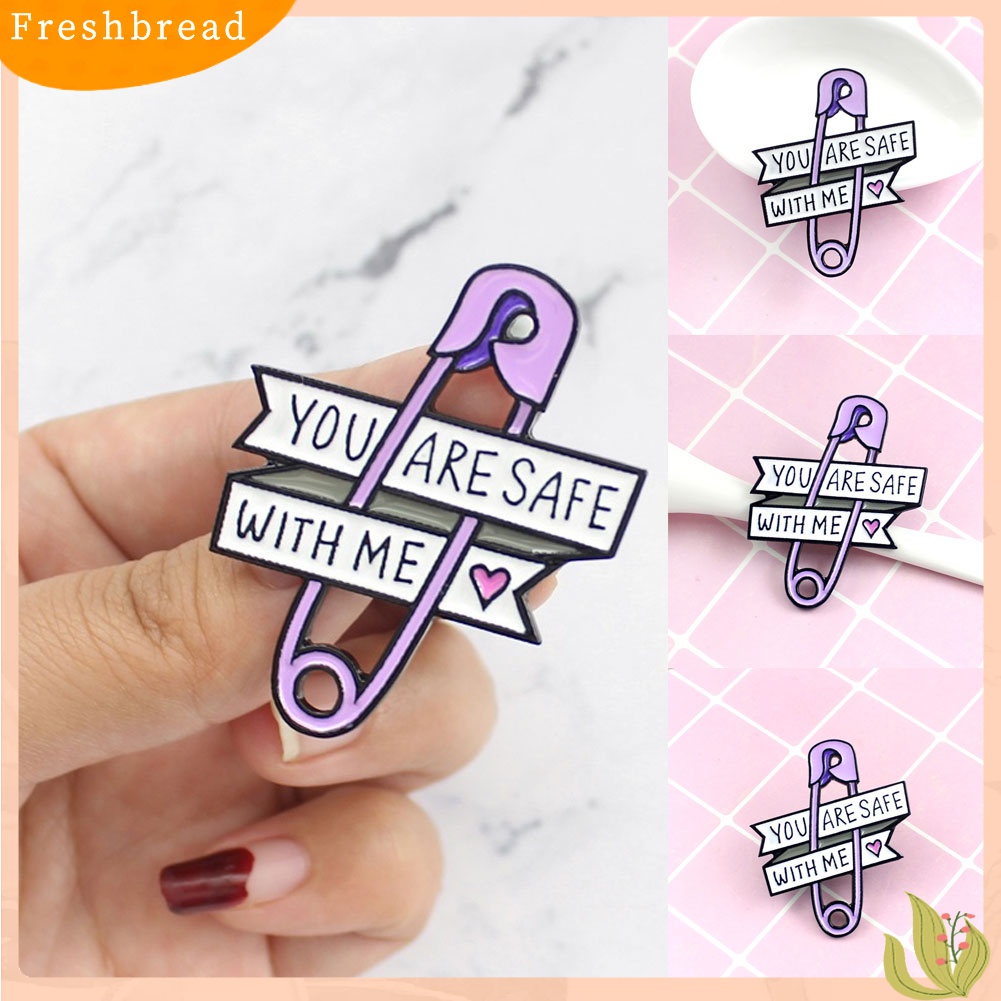 Fresh Bross/Pin Enamel Wanita Bentuk Peniti dengan Tulisan You Are Safe With Me untuk Dekorasi Denim