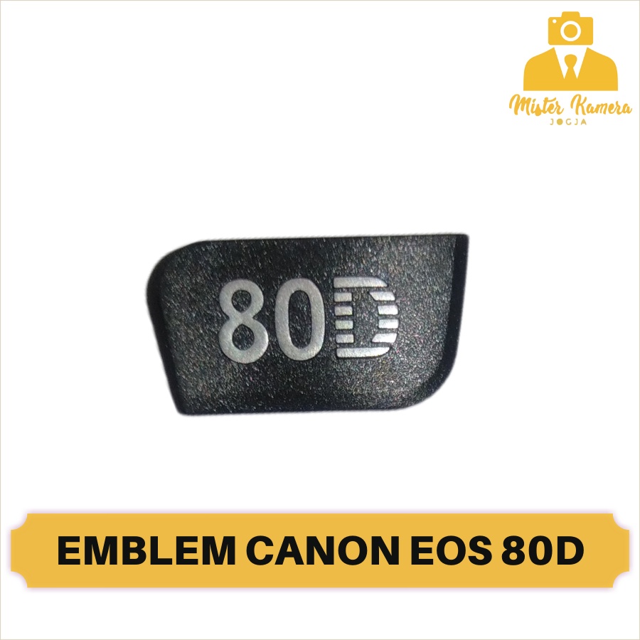 Emblem Canon EOS 80D Logo Kamera DSRL 80 D Nameplate
