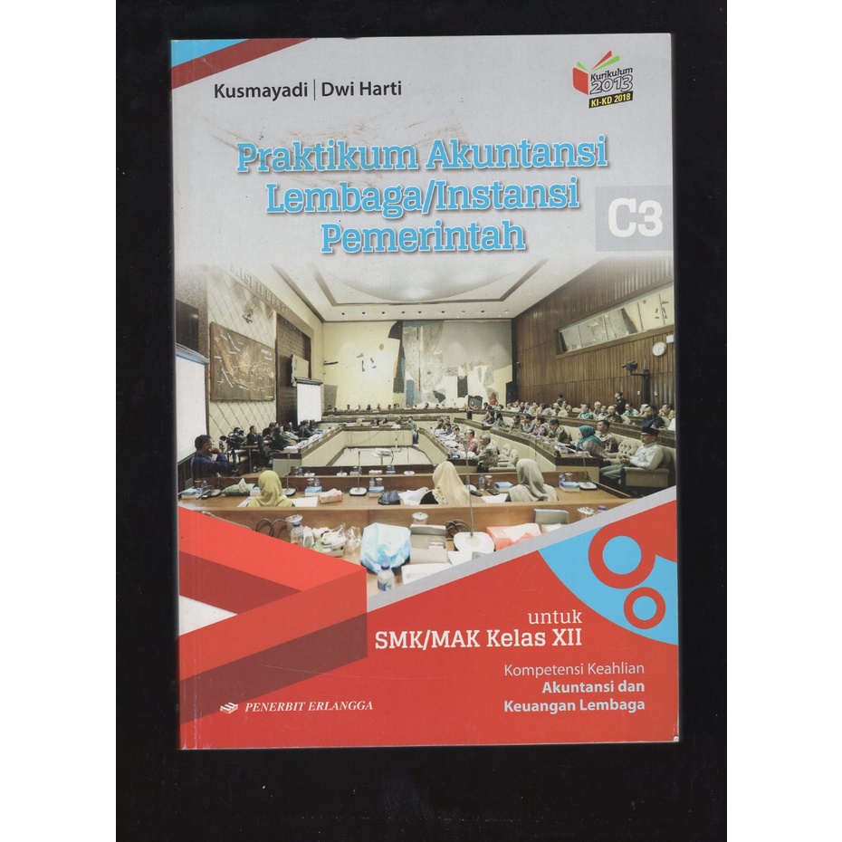 

BUKU PRAKTIKUM AKUNTANSI LEMBAGA/INSTANSI PEMERINTAHAN C3 KLS XII