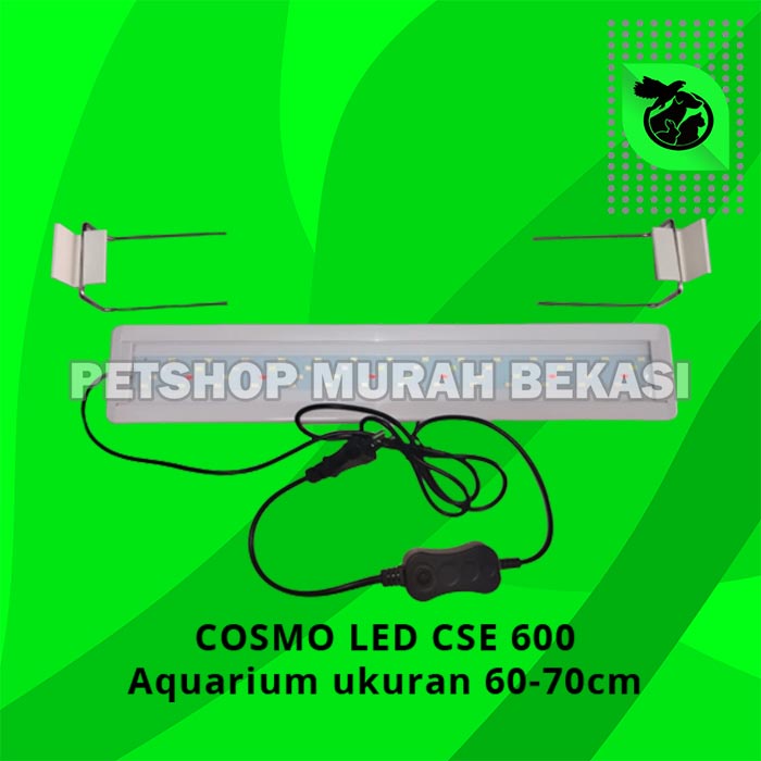 LAMPU HIAS AQUARIUM CS-E600 CS-E300 / COSMO LED CSE 600 CSE 300 FISH T