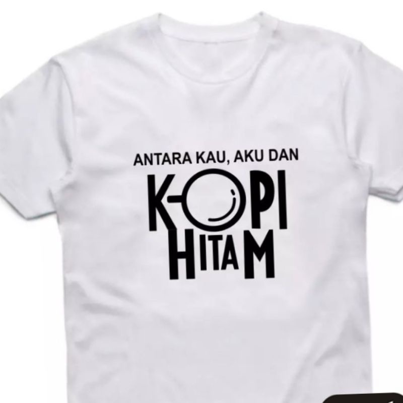 kaos distro pria bhn cotton combed halus good quality kata2 lucu kopi hitam
