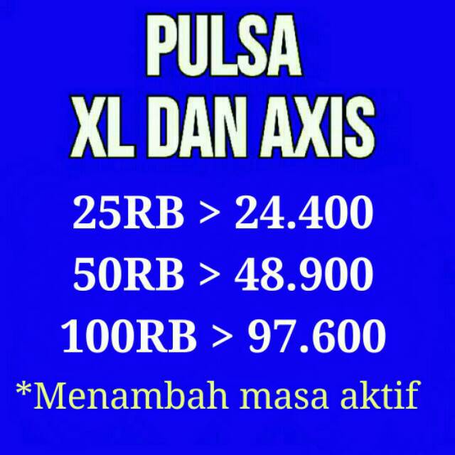 Pulsa Xl Dan Axis Reg Reguler 25 50 100 150 Termurah Shopee