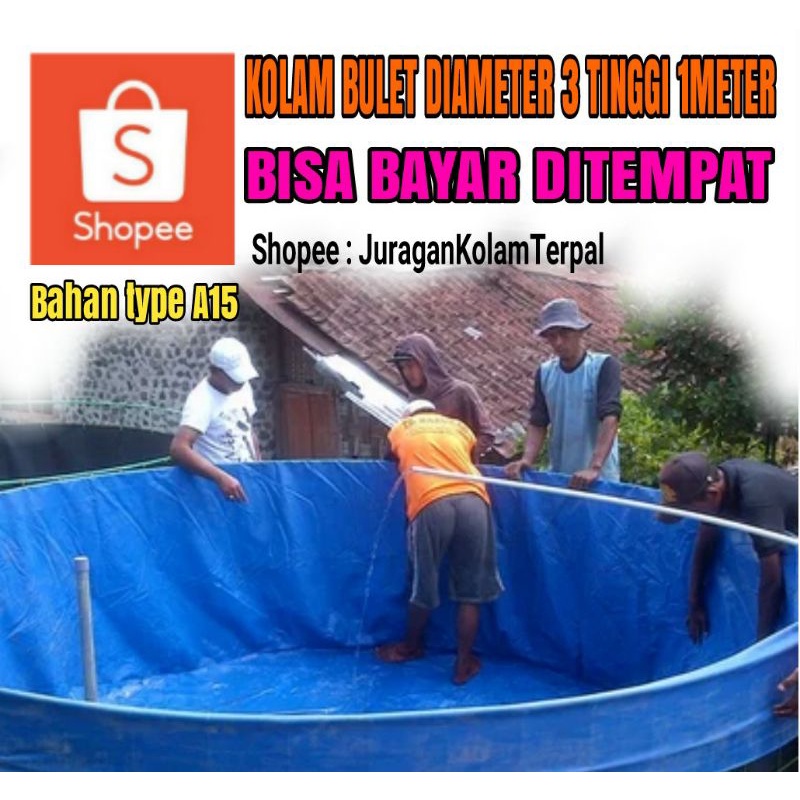 TERPAL KOLAM BUNDAR DIAMETER 3 TINGGI 1METER BAHAN A15