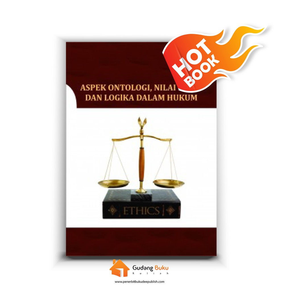 Jual Deepublish - Aspek Ontologi, Nilai Etika Dan Logika Dalam Hukum ...