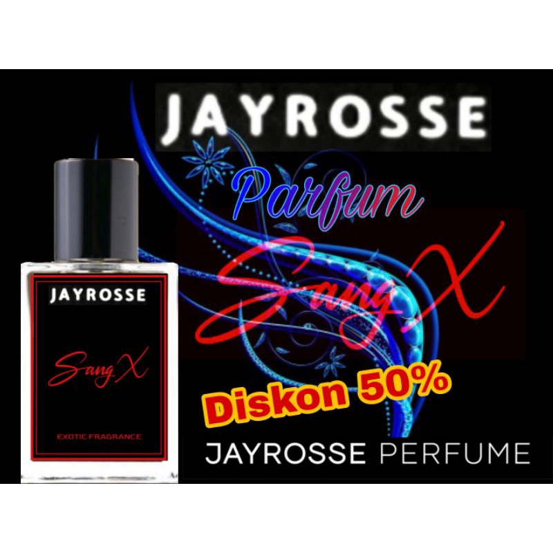 PARFUM JAYROSSE sang * x PARFUM TAHAN LAMA PRIA/WANITA