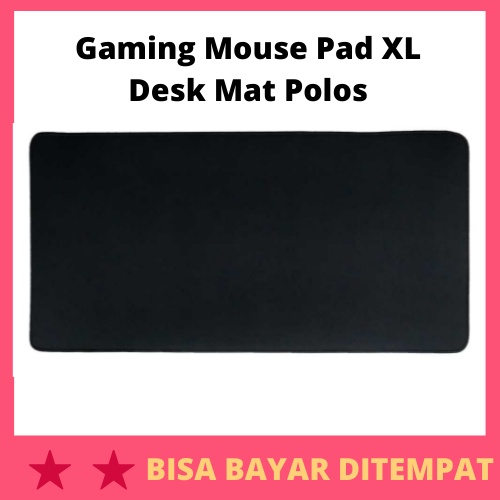 Gaming Mouse Pad XL Desk Mat Polos / Alas Tatakan Bawahan Keyboard Mouse Mos Pad Laptop Leptop Kompu